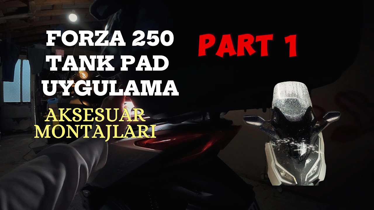 FORZA 250 AKSESUAR MONTAJI/TANK PAD-AMORTİSÖR ÇORABI UYGULAMA/BÖLÜM 1