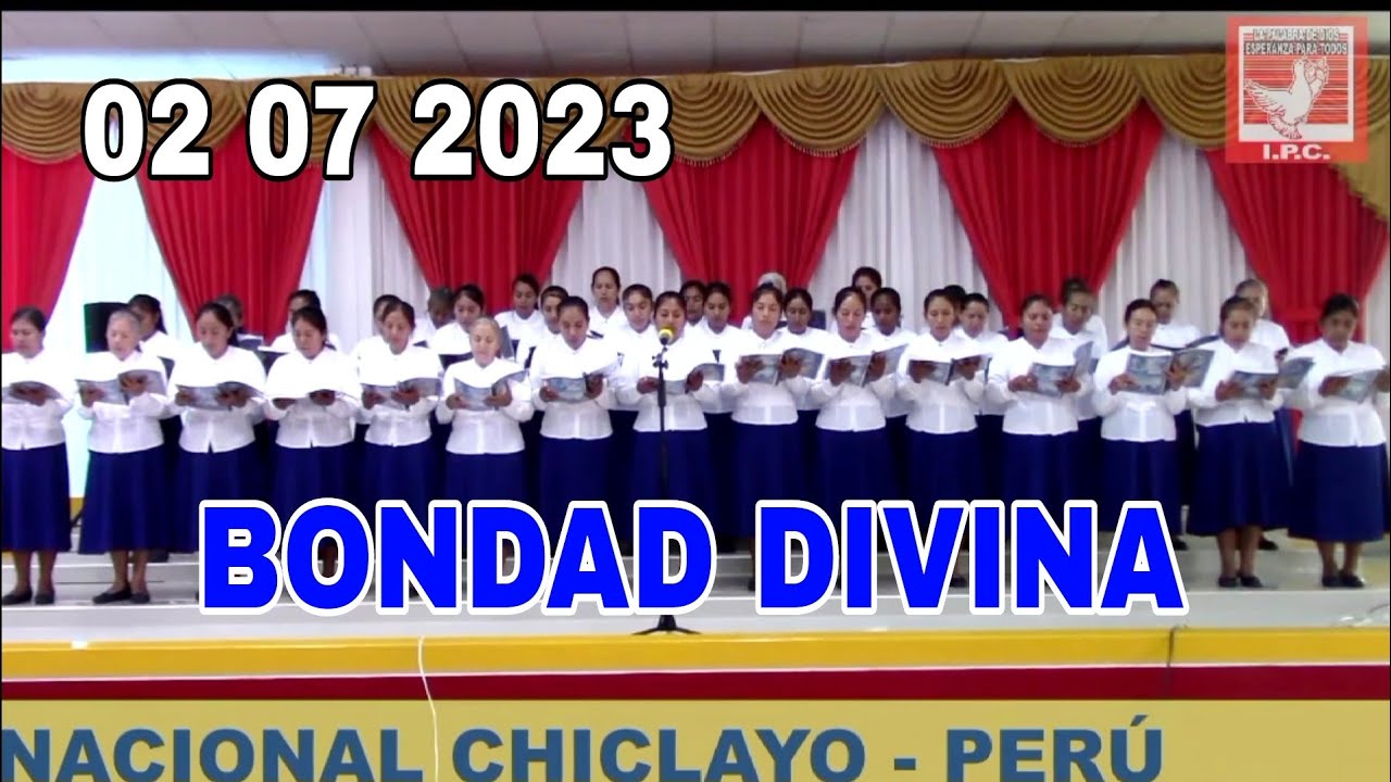 BONDAD DIVINA | CORO DE SE&Ntilde;ORAS DE CHICLAYO | IGLESIA PENTECOSTAL LA COSECHA