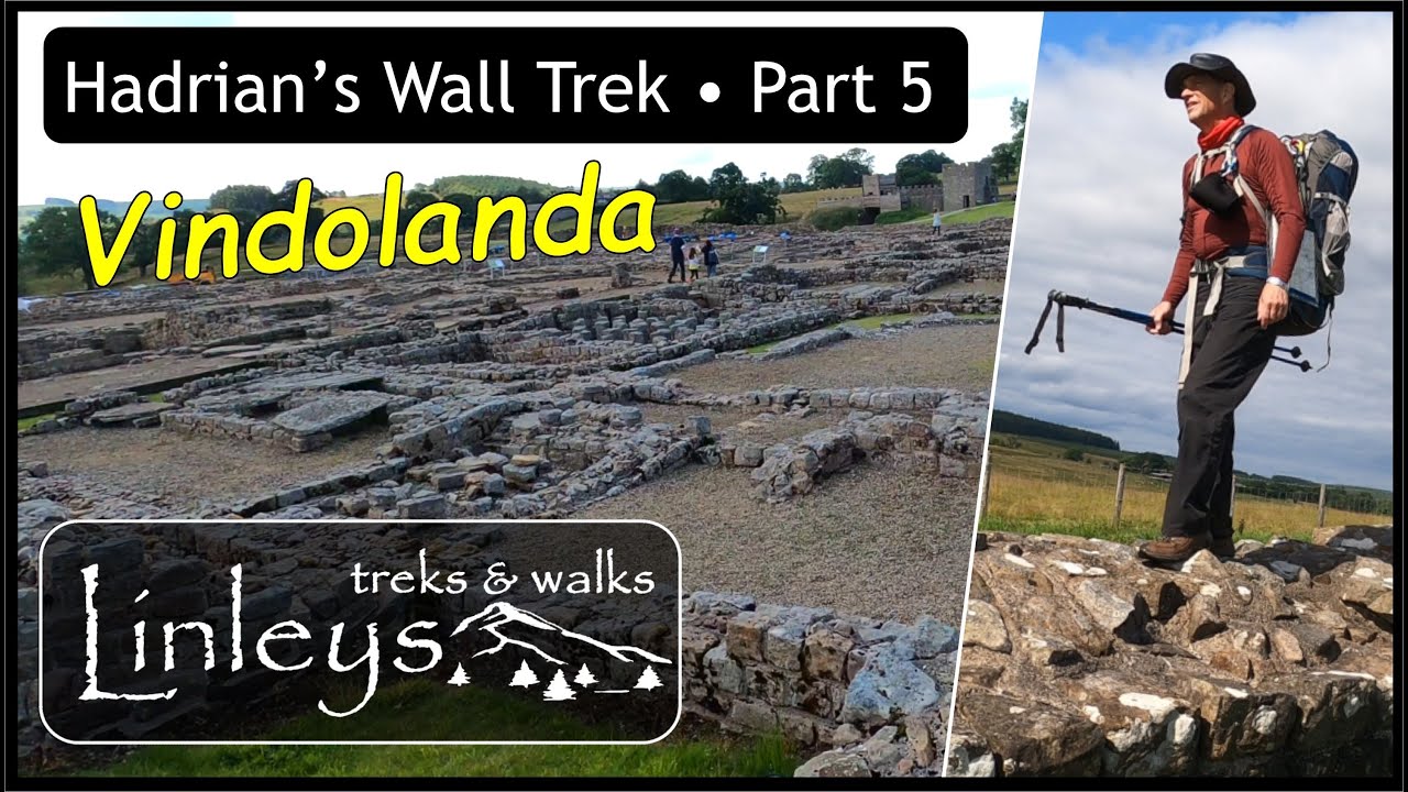 Hadrian’s Wall Trail • Vindolanda Roman Fort • Day 5