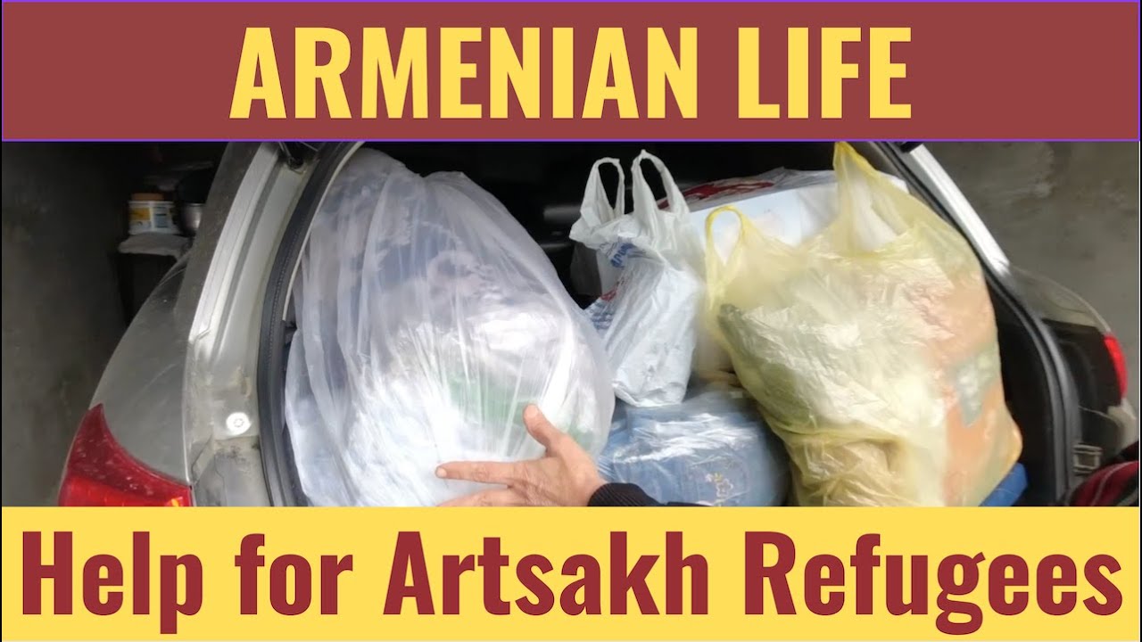 ARMENIAN LIFE: Help for Artsakh Refugees