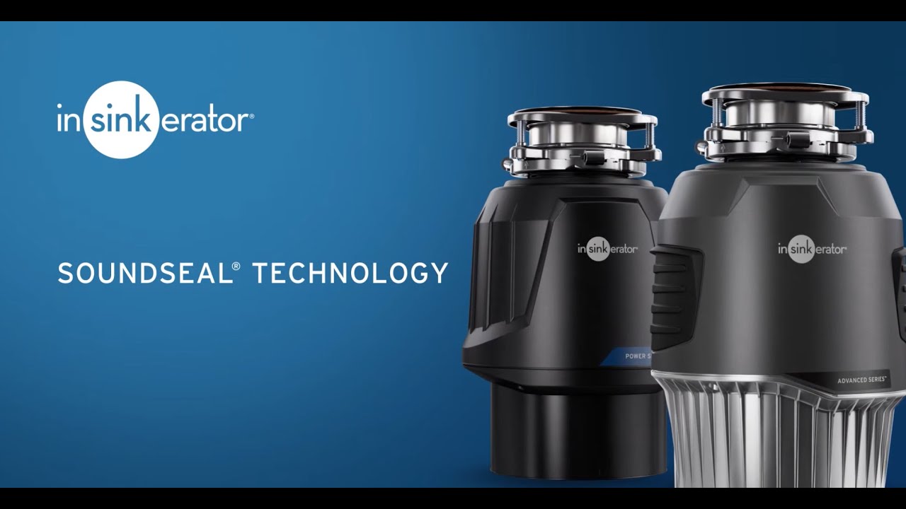 InSinkErator&reg; SoundSeal&reg; Technology
