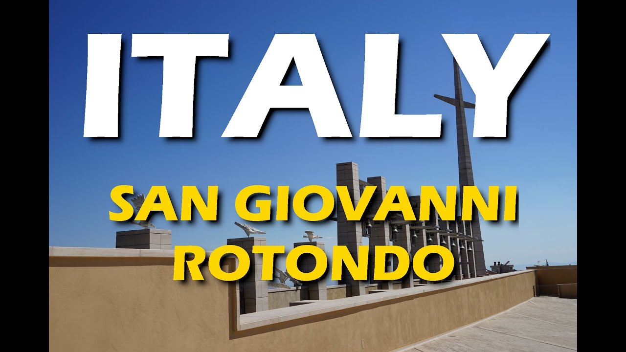 San Giovanni Rotondo, Italy  2022