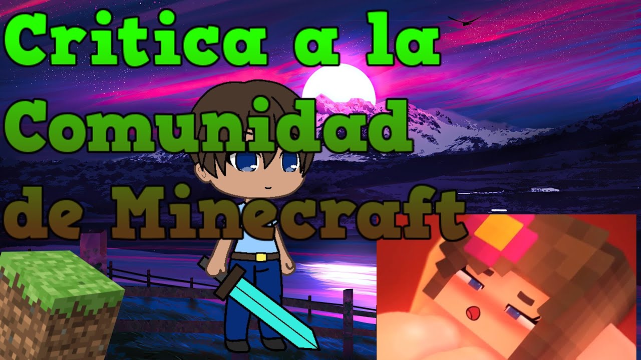Critica A la comunidad de Minecraft