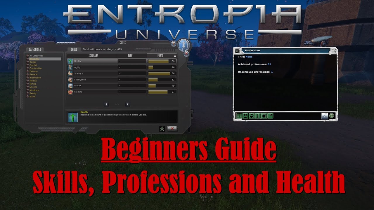 Entropia Universe Beginners Guide 2022 Part 1: Skills, Professions and Health