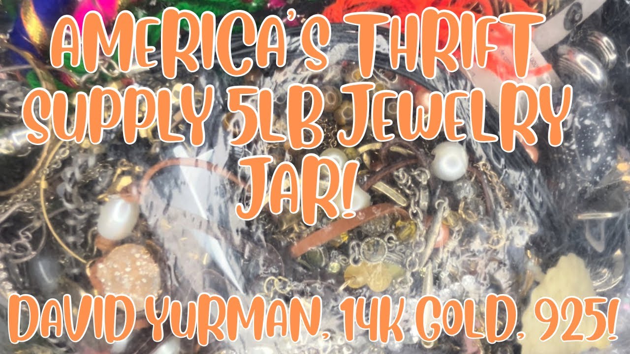 DAVID YURMAN, 14K GOLD, 925 SILVER! AMERICA’S THRIFT SUPPLY 5LB JEWELRY UNBOXING! #jewelryjar