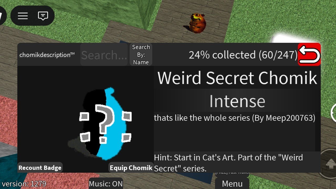How get Weird Secret Chomik (find the chomiks rusty)
