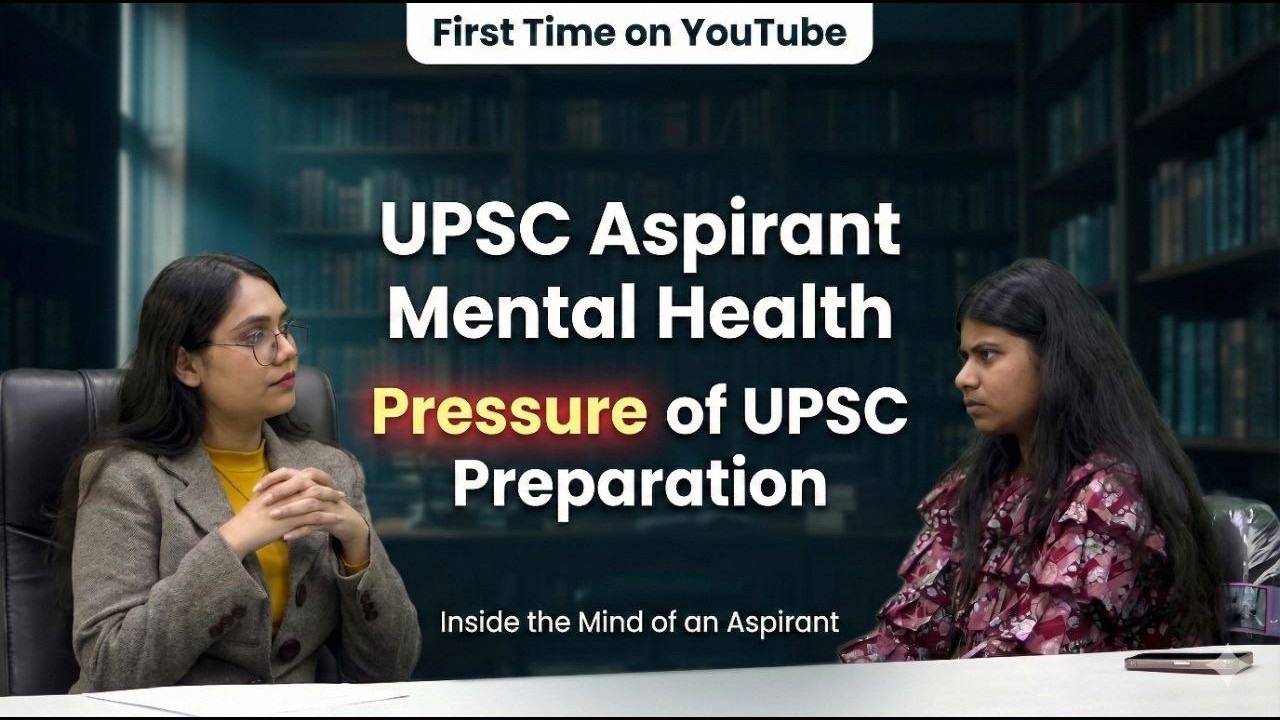 UPSC Aspirant Mental Health | Psychology Behind UPSC Pressure | What No One Talks About