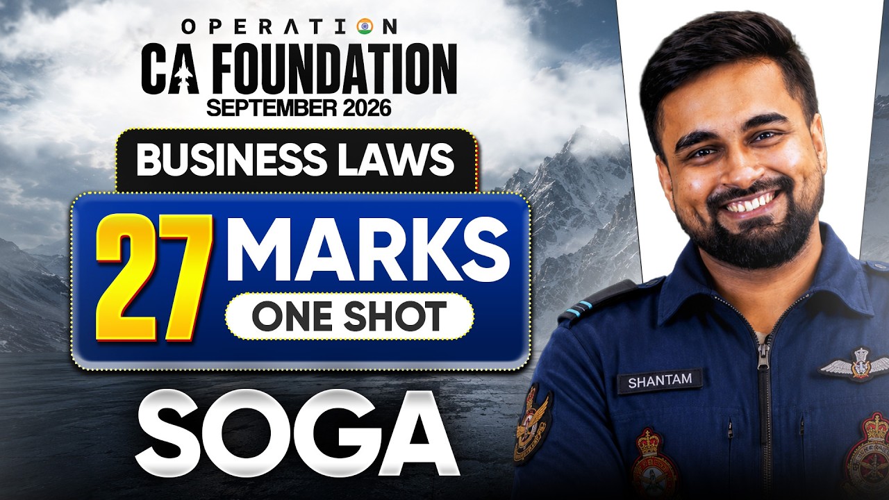 Business Law 27 Marks Marathon | SOGA One Shot | CA Foundation Sep'26 | CA Shantam Gupta