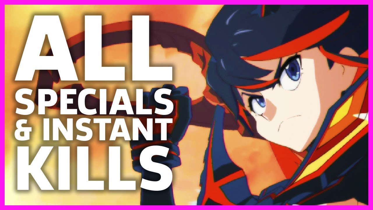 Kill La Kill The Game: IF - All Specials and Instant Kills (Japanese and English)