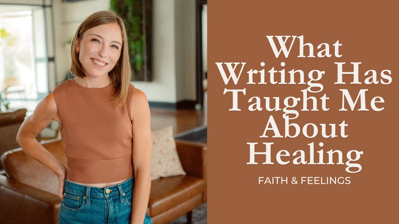 What Writing Has Taught Me About Healing