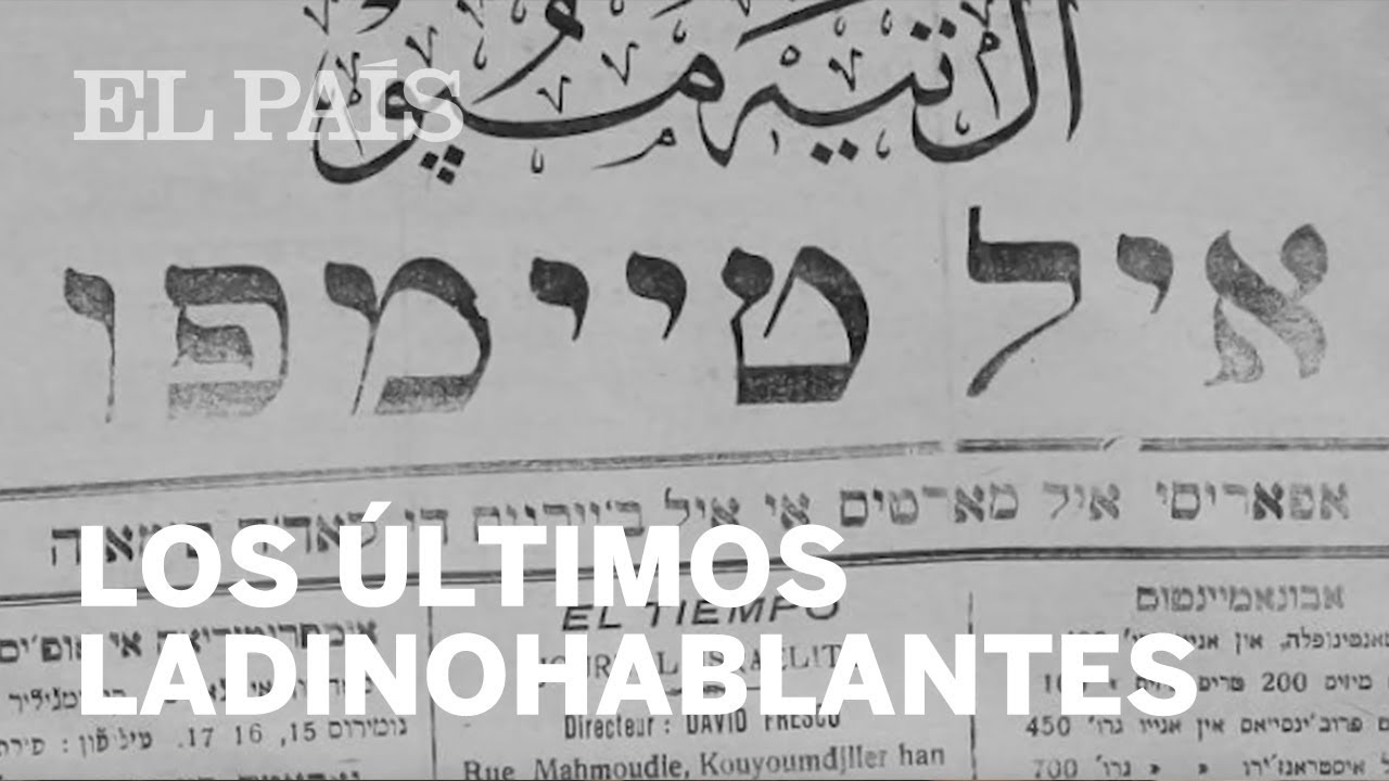 Los últimos ladinohablantes en España
