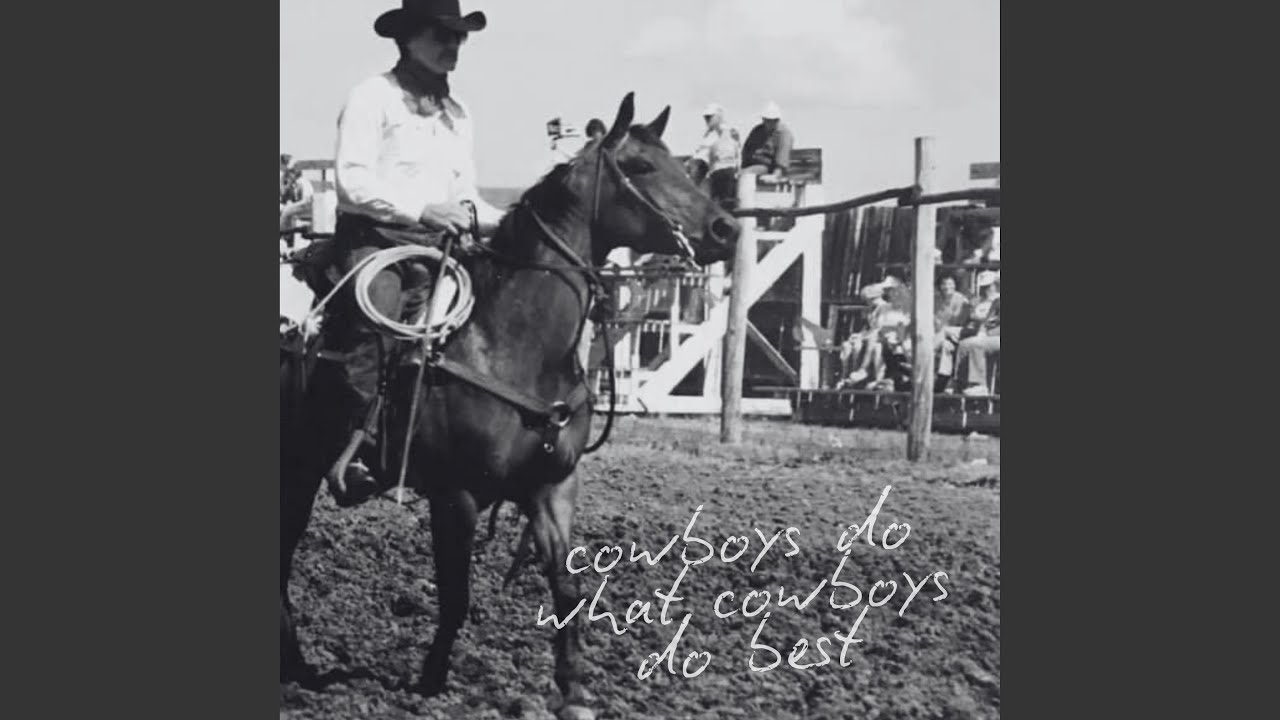 Cowboys Do What Cowboys Do Best