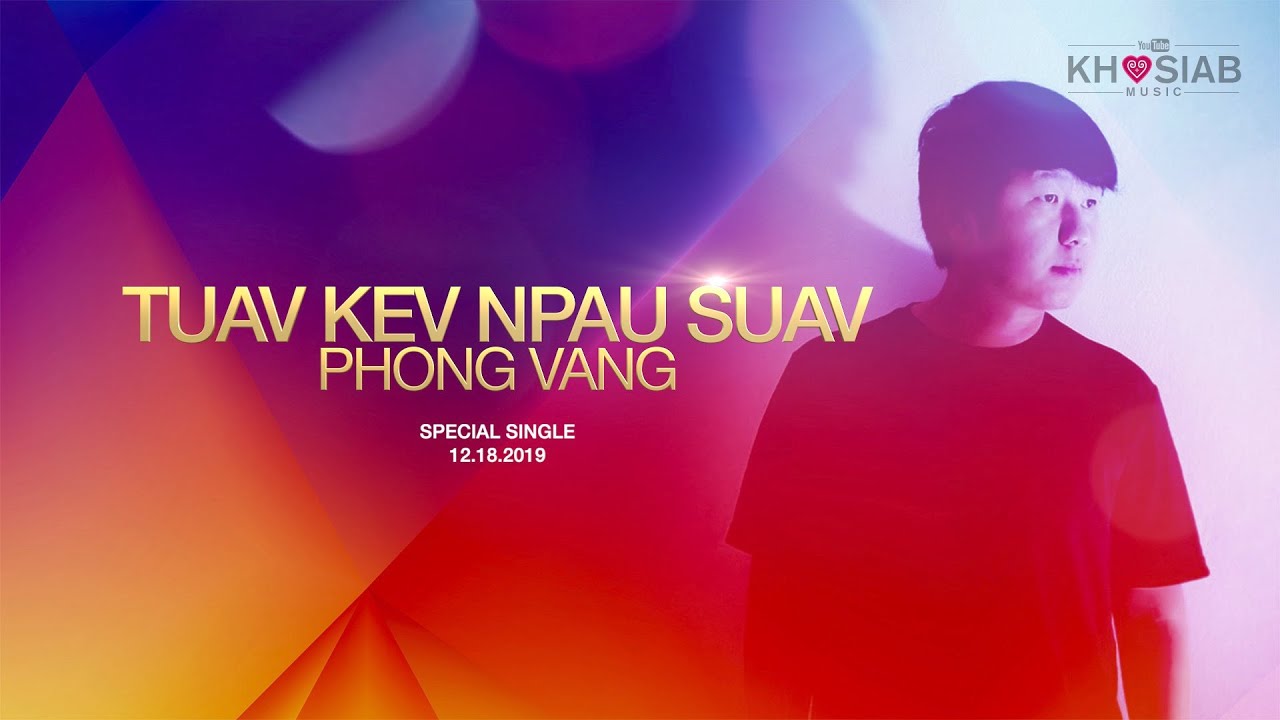 Phong Vang - Tuav Kev Npau Suav (Nkauj Hmoob Tawm Tshiab 2020)