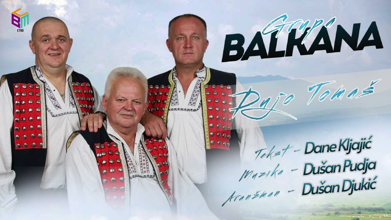 Grupa Balkana -  Dujo Tomaš - Official Audio 2025