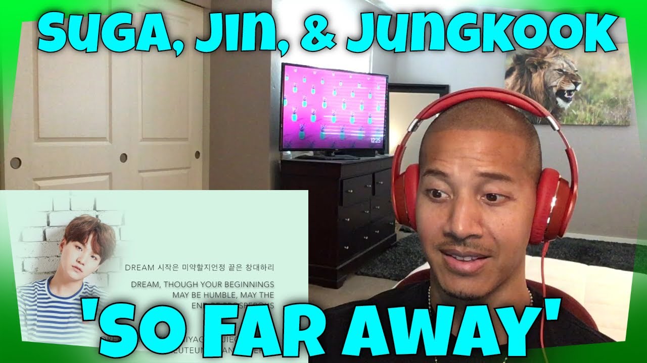 BTS Suga, Jin, & Jungkook - 'So Far Away' Lyrics Reaction