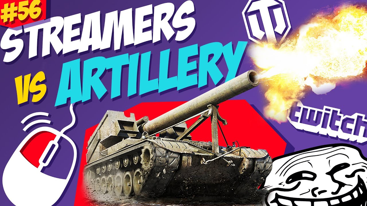#56 Streamers vs Artillery | World of Tanks Funny Moments