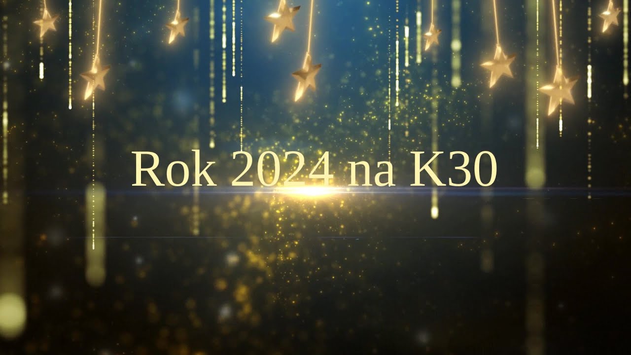 Rok 2024 na K30