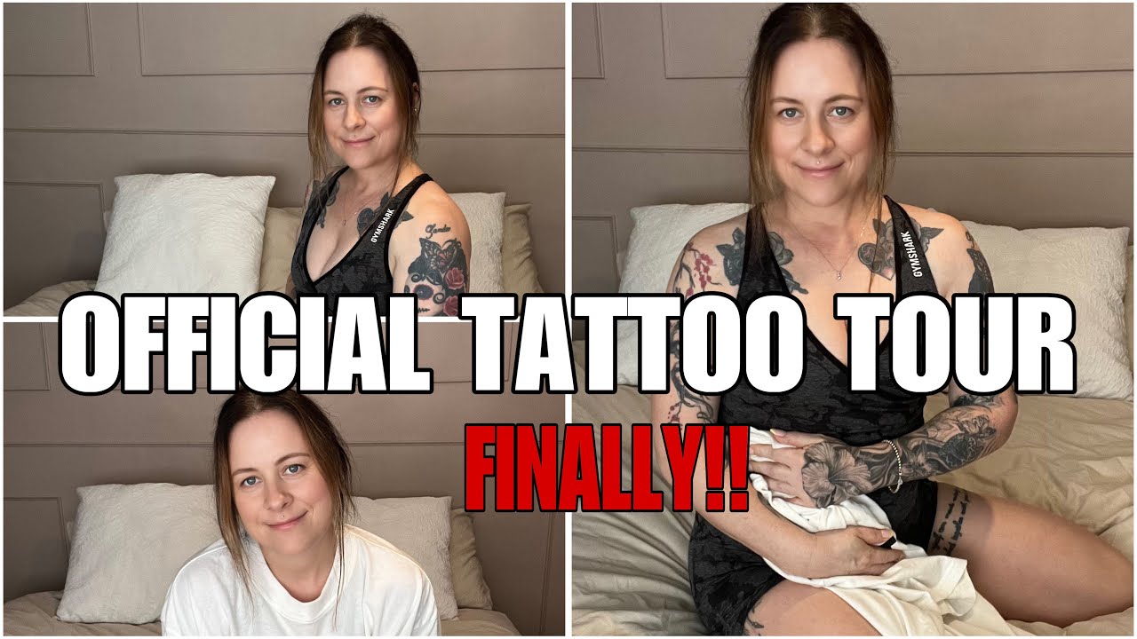 A LONG AWAITED OFFICIAL TATTOO TOUR...FINALLY!
