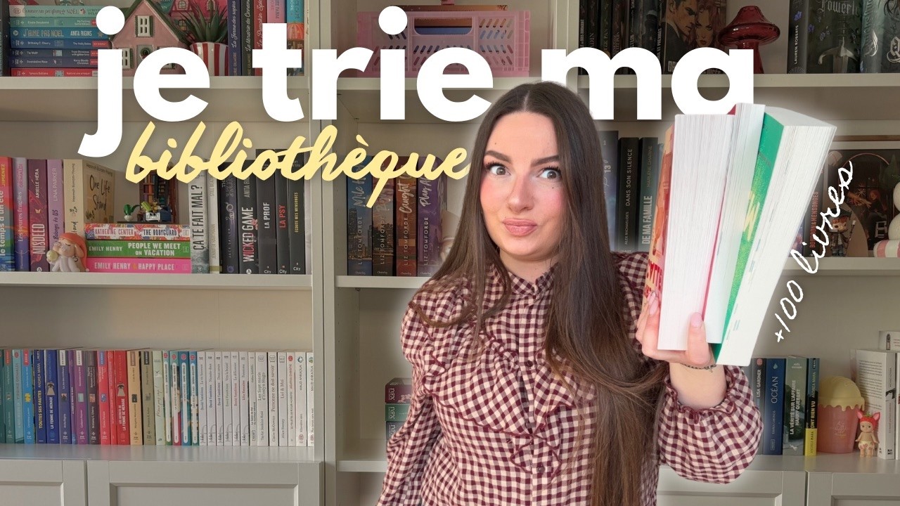 GROS RANGEMENT DE MA BIBLIOTHÈQUE (+ PAL de février)