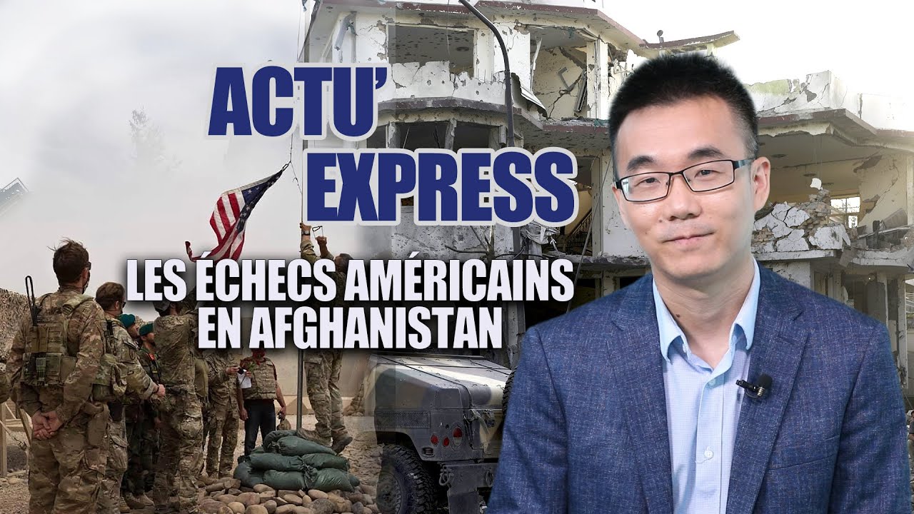 LES ÉCHECS AMÉRICAINS EN AFGHANISTAN