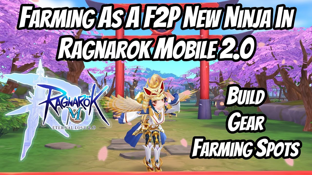 Farming as a F2P New Ninja in Ragnarok Mobile 2.0 | Build, Gear, and Farming Spots Guide