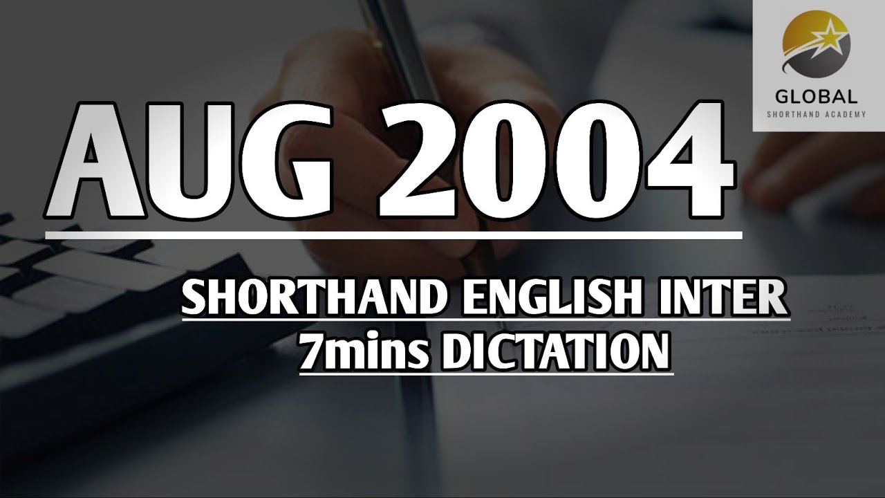 АВГУСТ 2004 АНГЛИЙСКИЙ СТЕНОГРАФИЧЕСКИЙ ДИКТАТ С ИНТЕРСКОРОСТНЫМ ПЕРЕВОДОМ 7 мин. 🔊💭✍🏼🏆✨