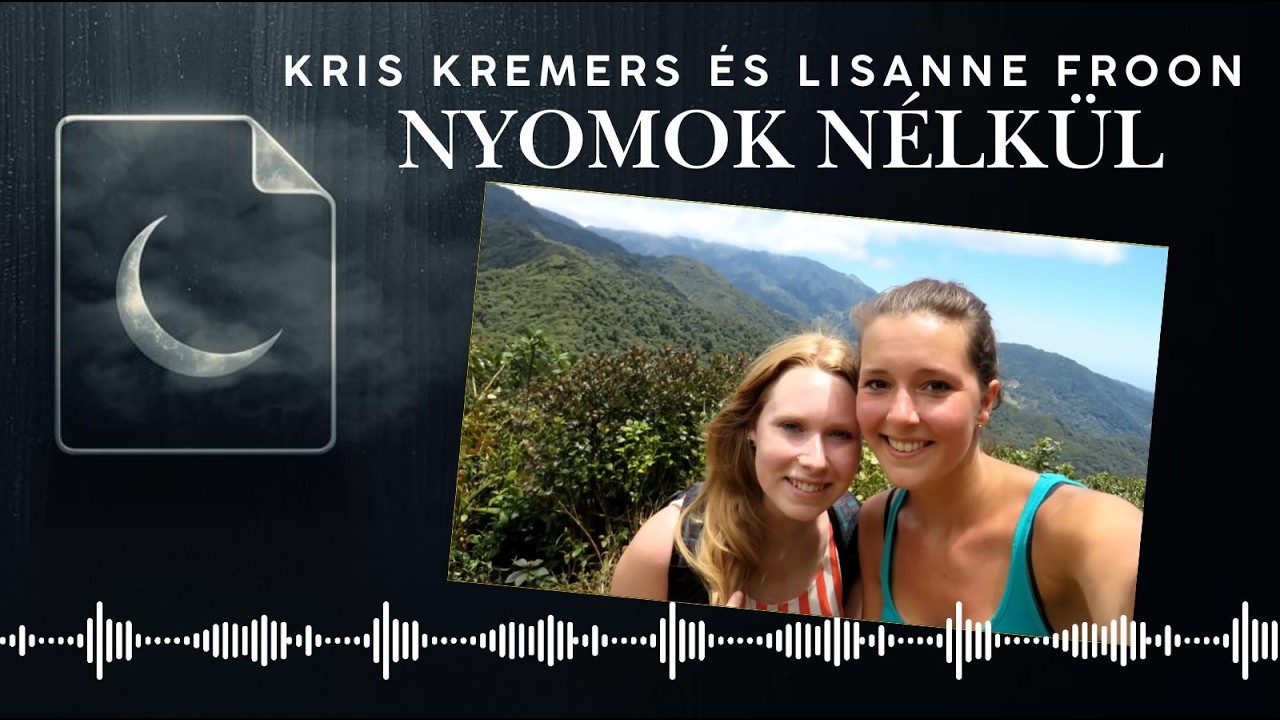Nem krimi, hanem tragédia ► Kris és Lisanne története ( ASMR True Crime magyar )