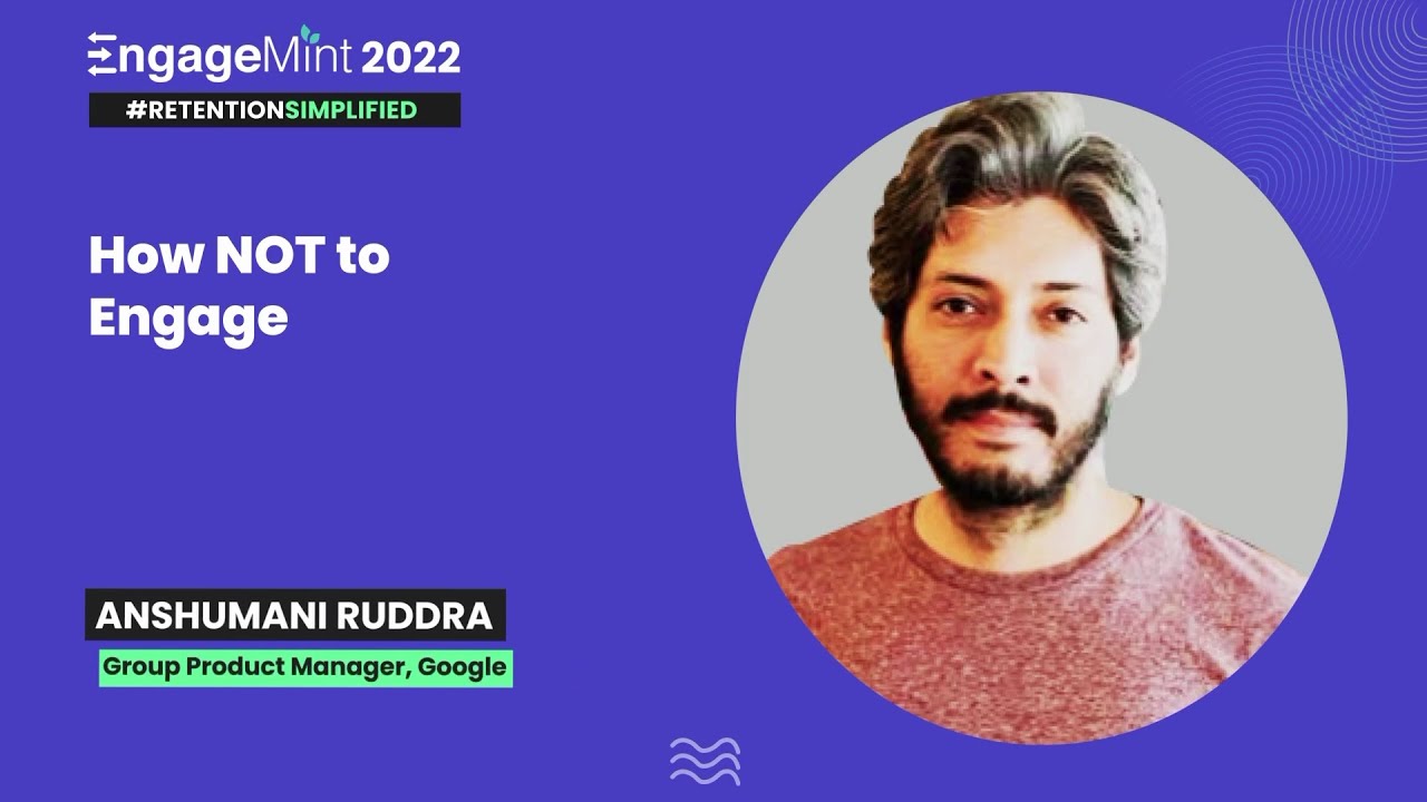 EngageMint 2022: How NOT to Engage
