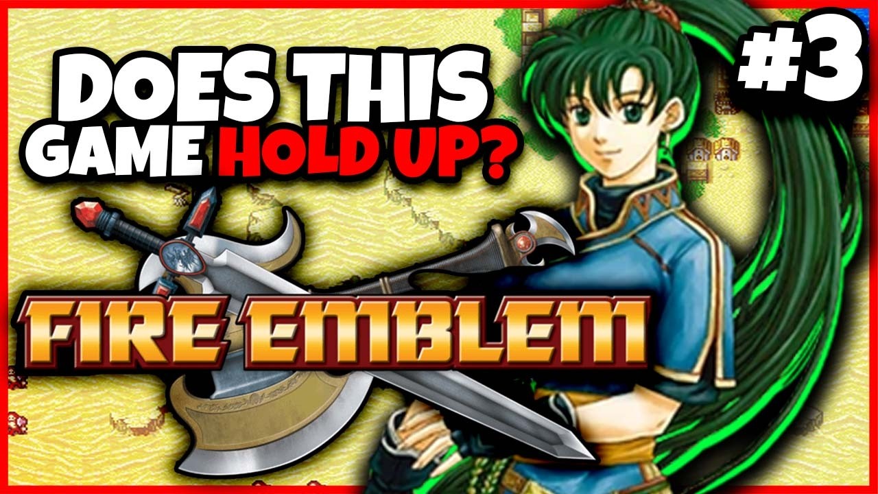 Playing FIRE EMBLEM For The FIRST Time (Blind Playthrough)