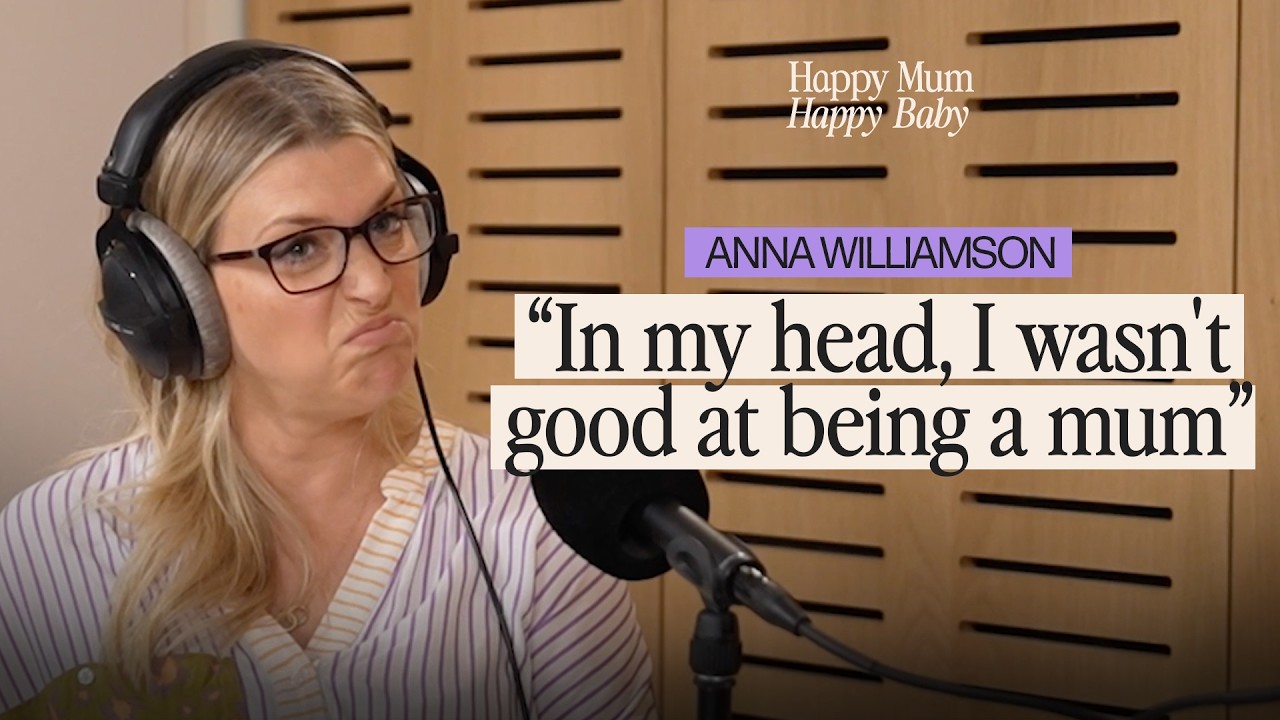 Anna Williamson on the devastation of postpartum depression | Happy Mum Happy Baby