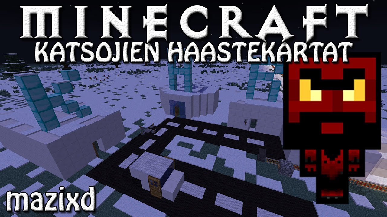 Minecraft: Katsojien haastekartat - mazixd