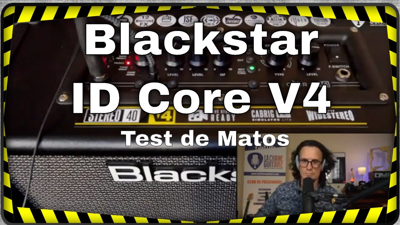 Blackstar ID Core V4 un petit ampli qui a du coffre (version intégrale)