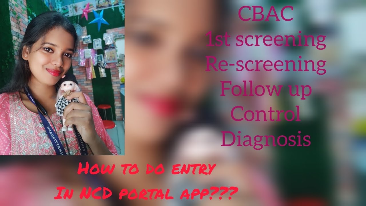 Entry in NCD portal app//CBAC//first Screening//Re-screening//Follow up//Control//Diagnosis#chounion
