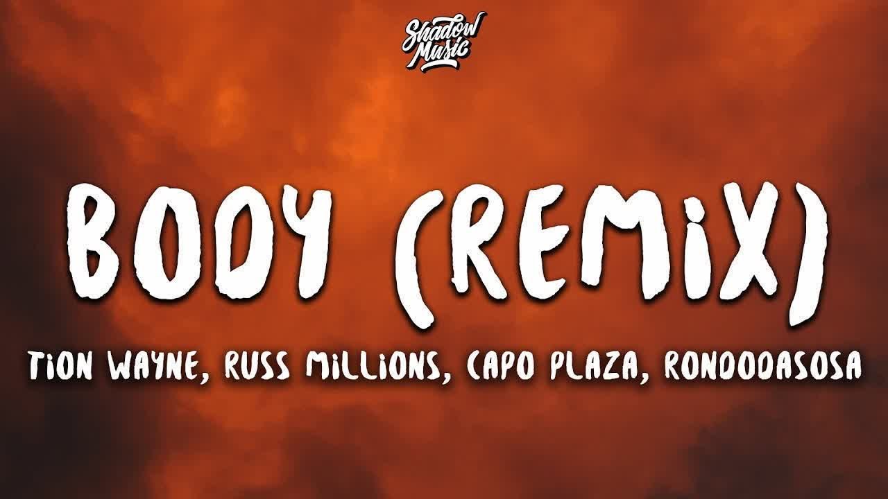 Tion Waye x Russ Millions - Body Remix ft Capo Plaza, Rondodasosa (lyrics) she from italia 🇮🇹 | 1