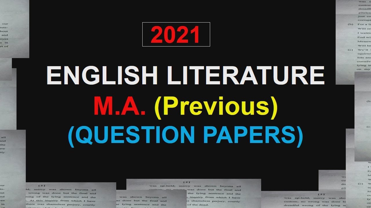 MA Previous Question Papers 2021 | English Literature