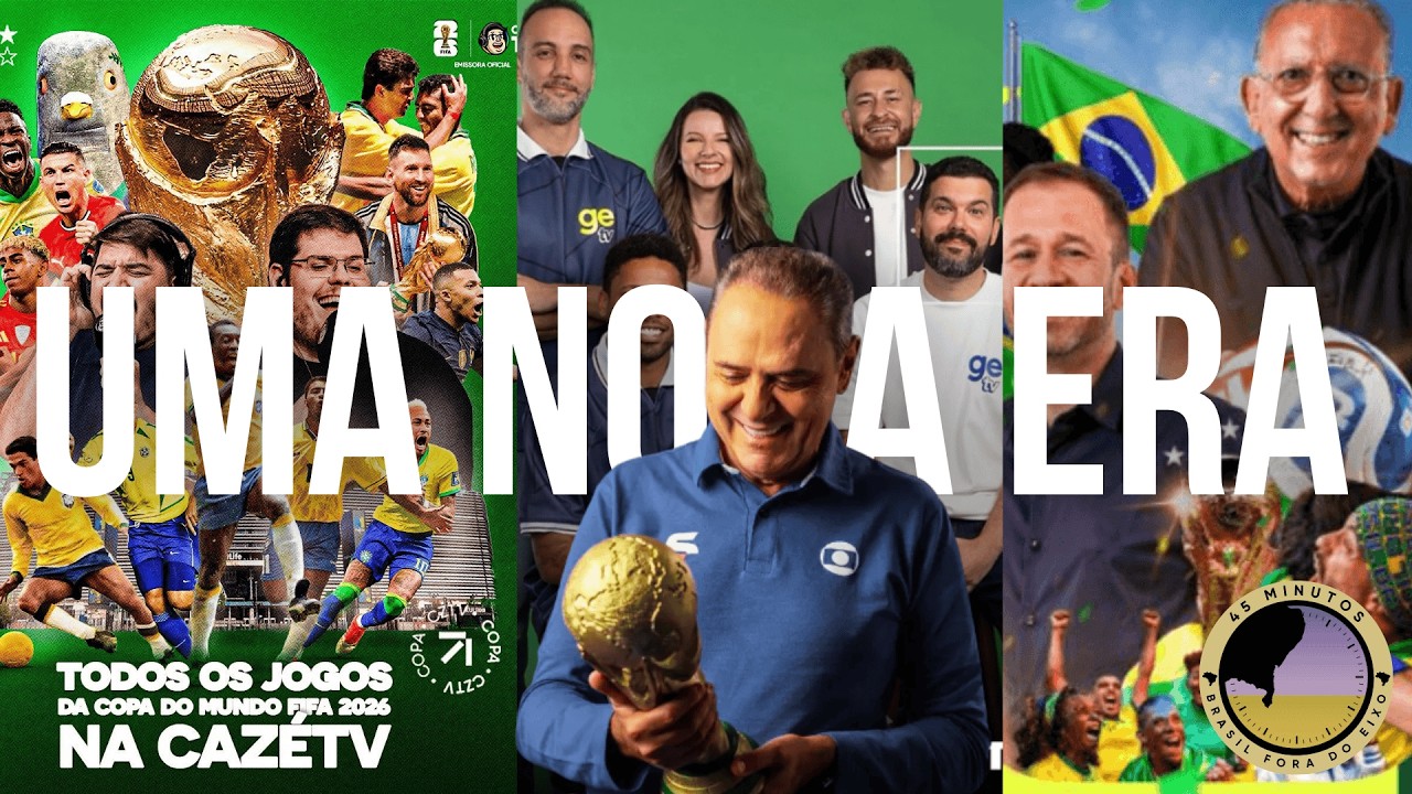 COPA DO MUNDO 2026: REVOLUÇÃO DA TRANSMISSÃO DEIXA GLOBO SEM METADE DOS JOGOS. O REINADO DA CAZÉ TV