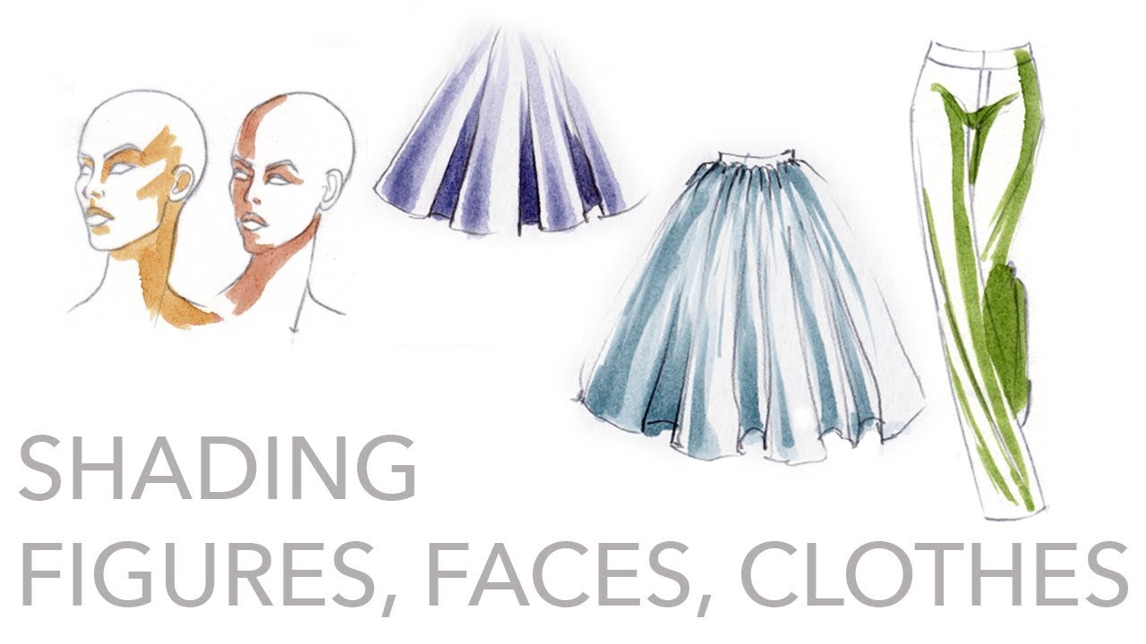 Fashion Illustration Tutorial: Shading Figures, Faces, Clothing