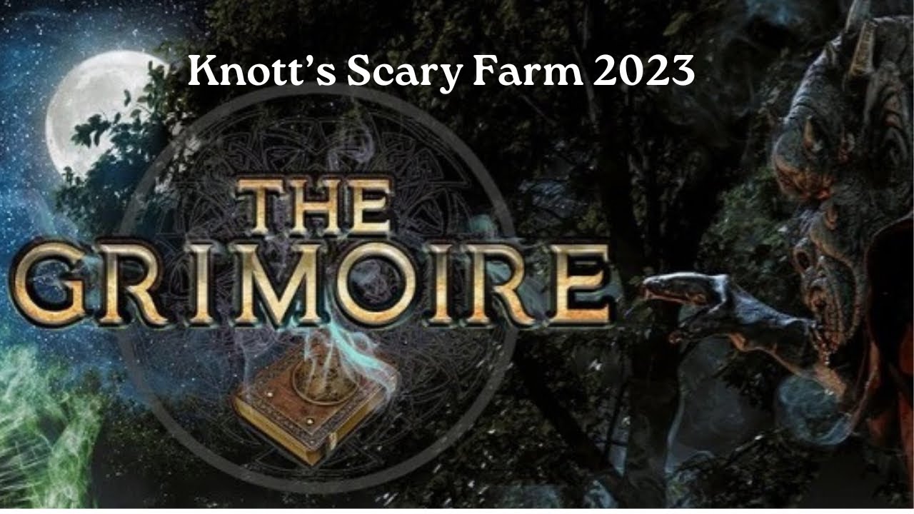 The Grimoire Knott&rsquo;s Scary Farm Maze 2023