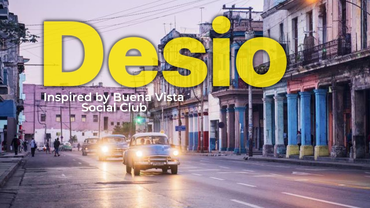 Sound Twin—“Desio” | Inspired by Buena Vista Social Club | Cuban Son & Bolero Soundscape