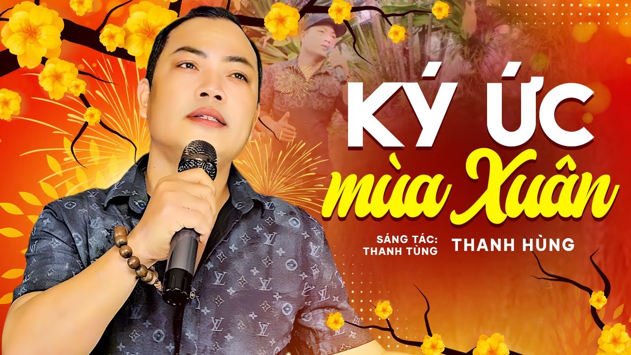 Ký Ức Mùa Xuân - Thanh Hùng | Bài Hát Xuân Mới Nhất Hiện Nay | Official Music Video