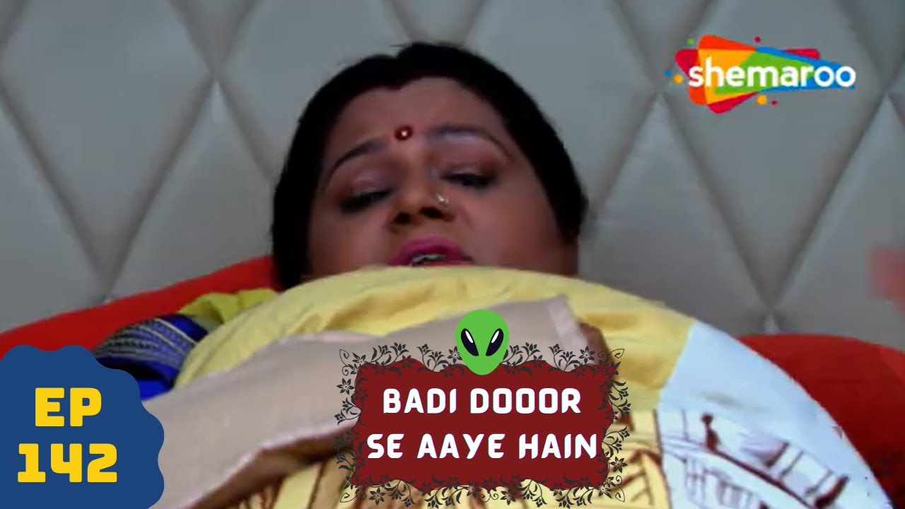 बड़ी दूर से आये है - 5 एलियंस की कहानी | Comedy. Drama Series | Badi Door Se Aaye Hain - Episode 142