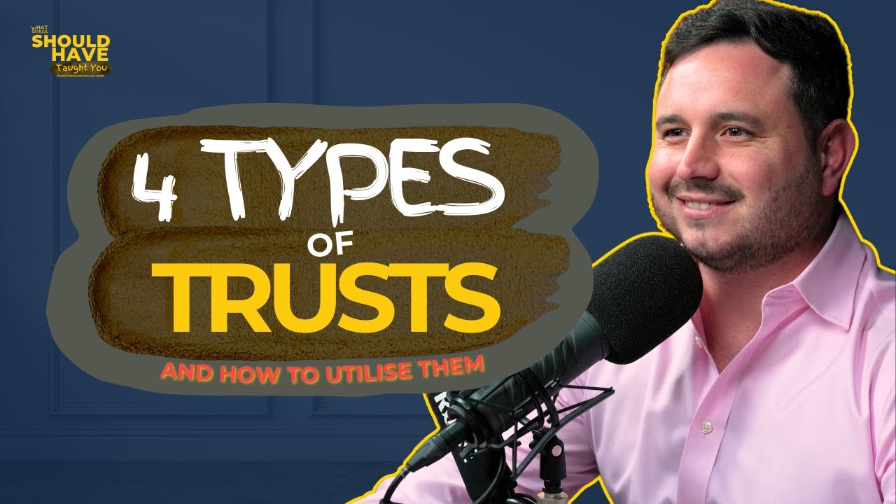 The 4 Types of Trusts! Which One is Right for You? - With Jeremy Iannuzzelli