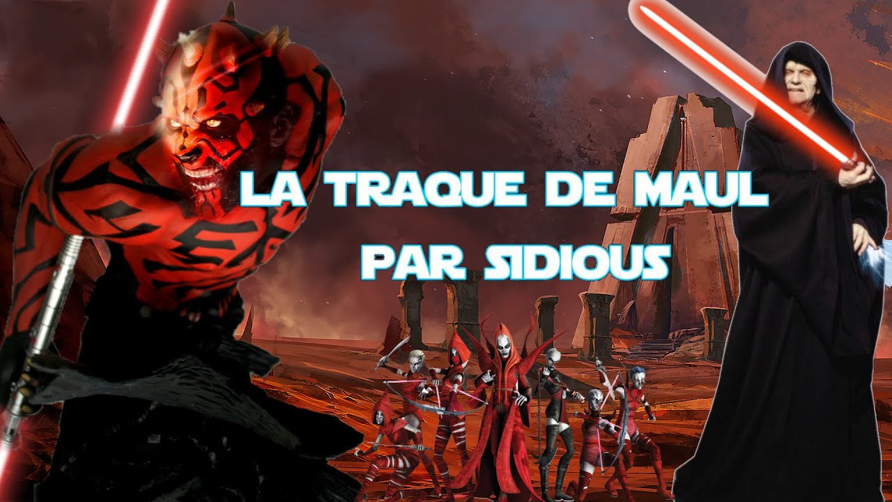 La Traque de MAUL par SIDIOUS, StarWars