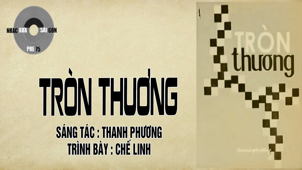 TRÒN THƯƠNG | Thanh Phương | Chế Linh
