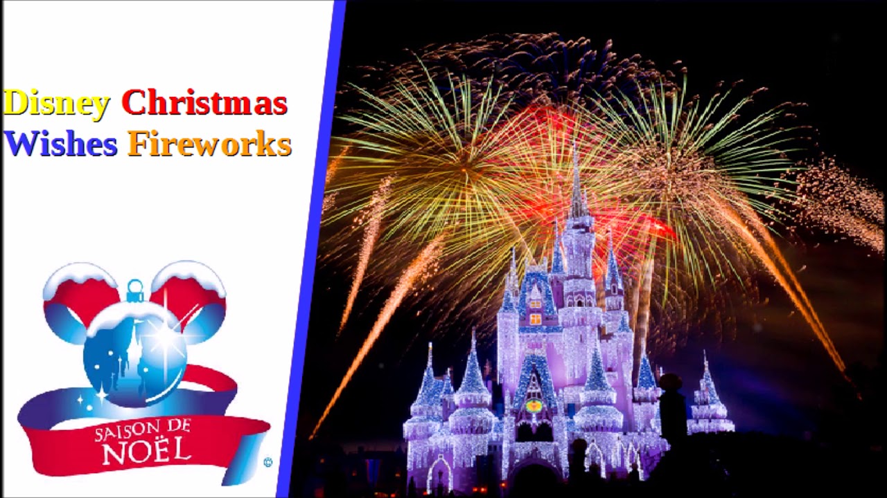 Disney Christmas Wishes Fireworks - Full Soundtrack 2017