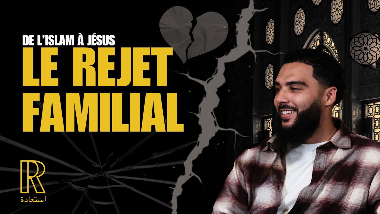 (De l’Islam à Jésus) Le rejet familial : Comment y faire face ? - Avec Ilies