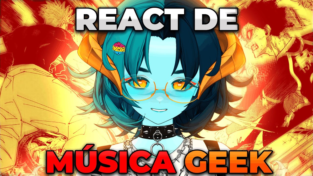 REAGINDO A MÚSICAS GEEK QUE VOCÊS MANDAREM (Por favor, sem IA)