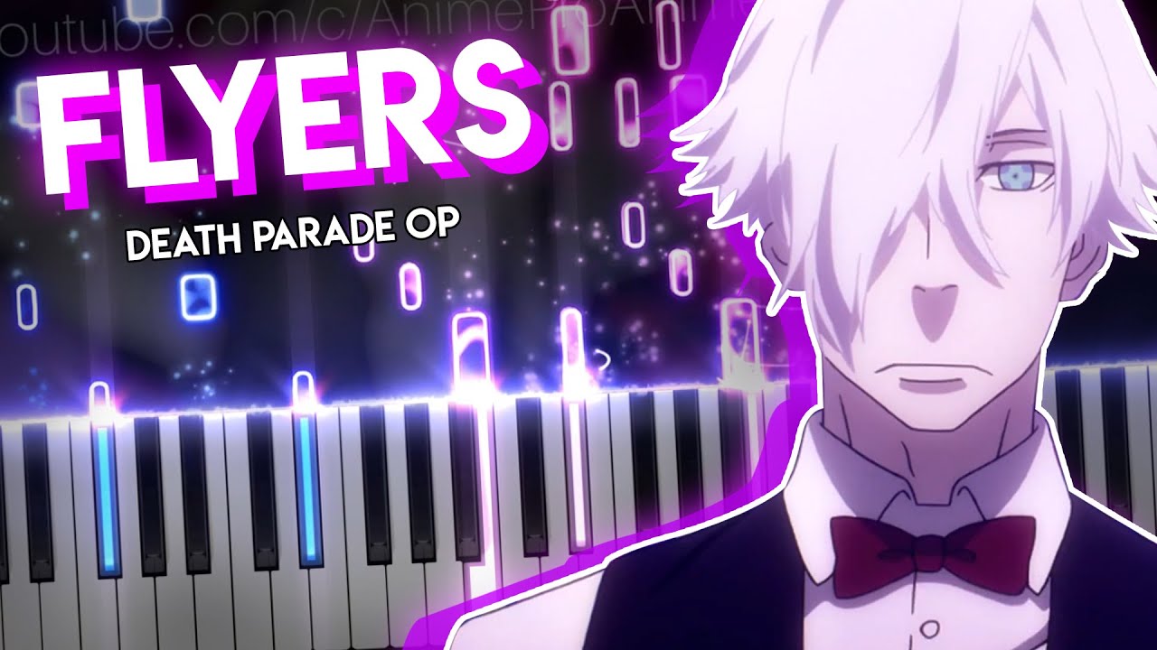Flyers - Death Parade OP | BRADIO (piano)