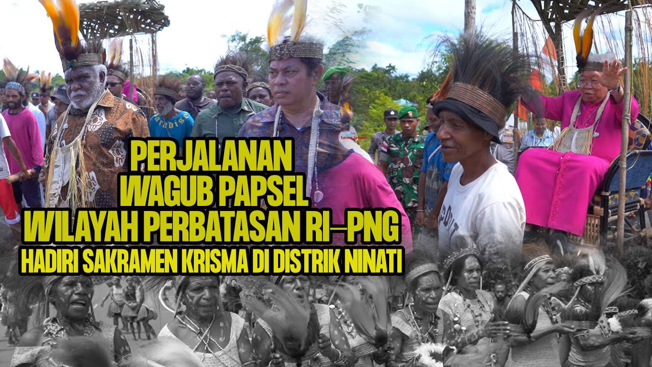 Perjalanan WAGUB Papua Selatan di Perbatasan Boven Digoel ,hadiri misa Sakramen Krisma di Ninati