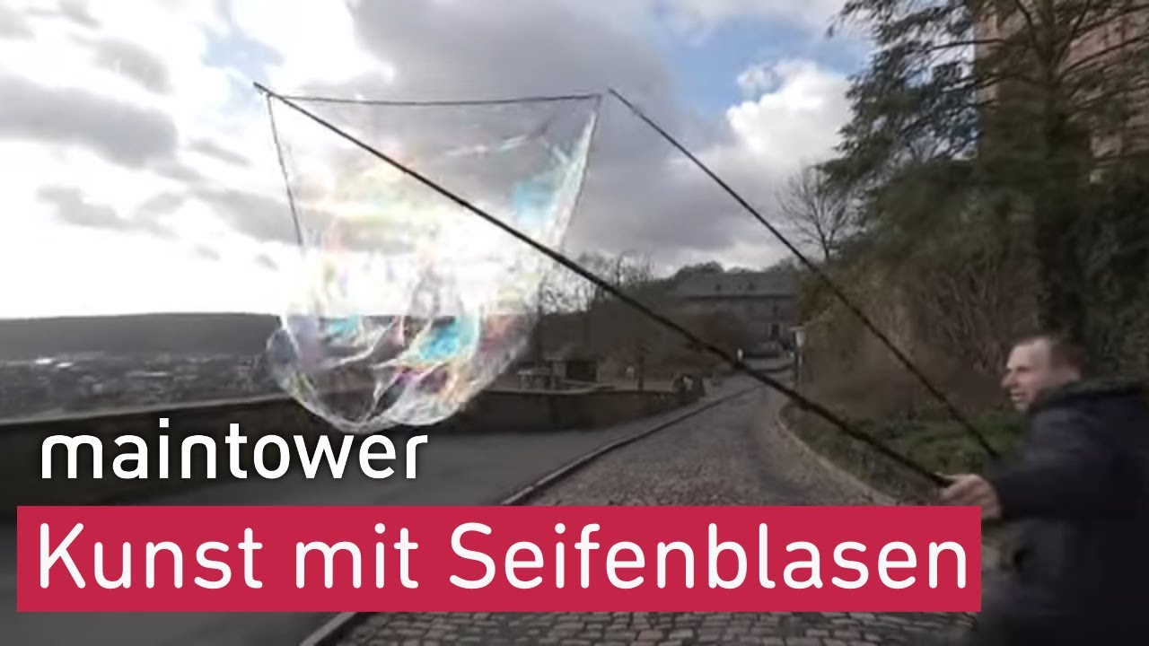 Kunst mit Seifenblasen | maintower